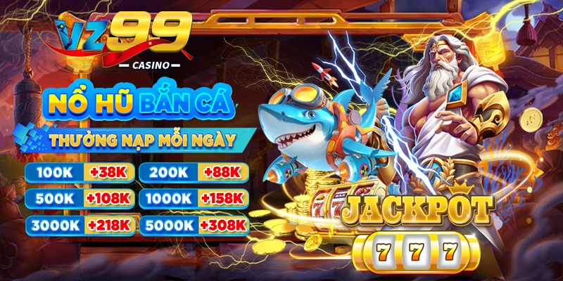 Nổ hũ Bắn cá Vz99