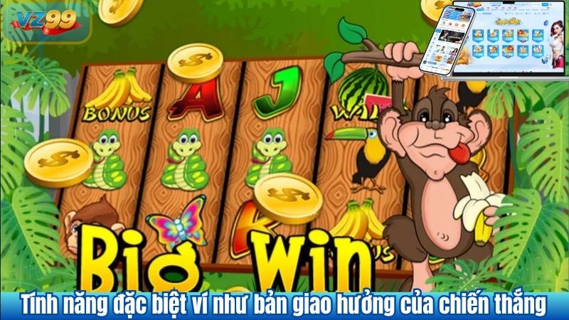 Nổ Hũ Rừng Xanh VZ99 Hòa Mình Cùng Thiên Nhiên Huyền Bí 3 Tính năng đặc biệt ví như bản giao hưởng của chiến thắng